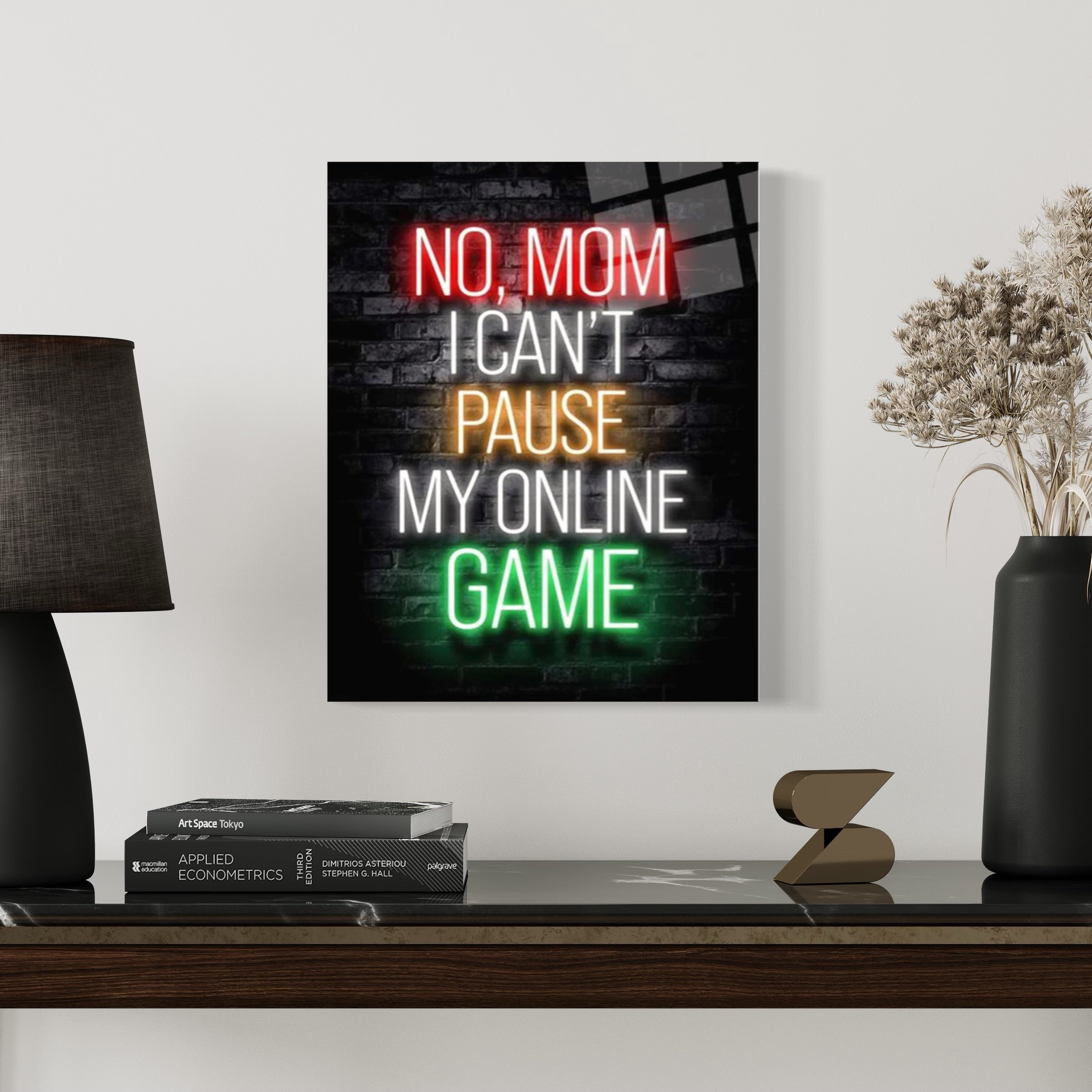 No Mom I Can't Stop My Online Game Wall Art
