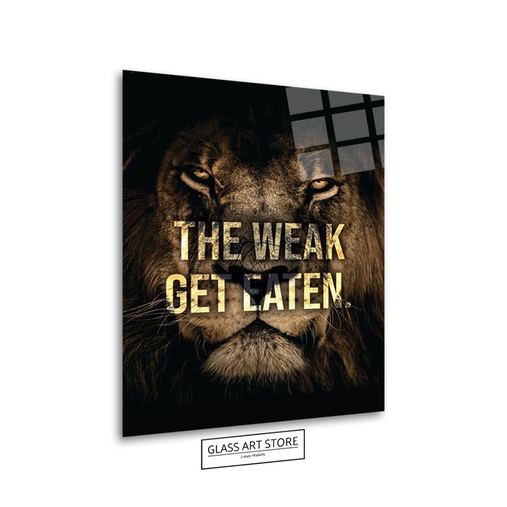 The Weak Quote Wall Art